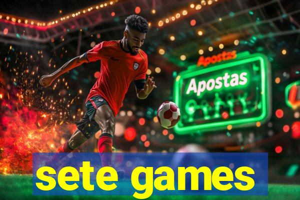 sete games